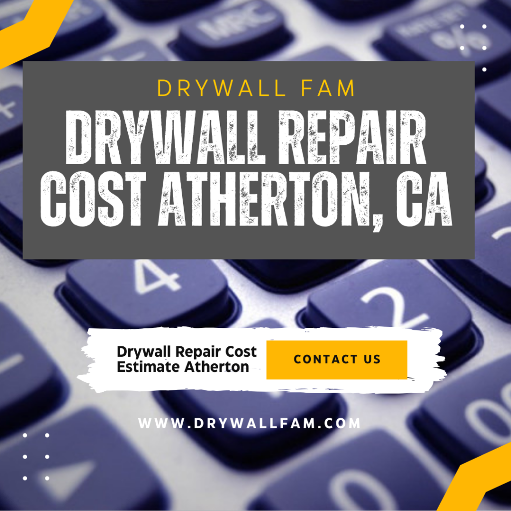 Drywall Repair Cost Atherton, CA