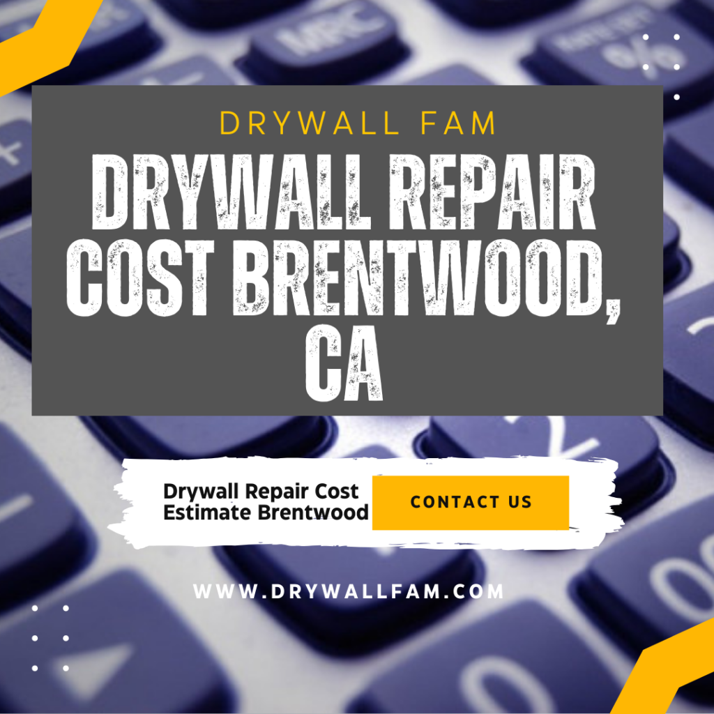 Drywall Repair Cost Brentwood, CA