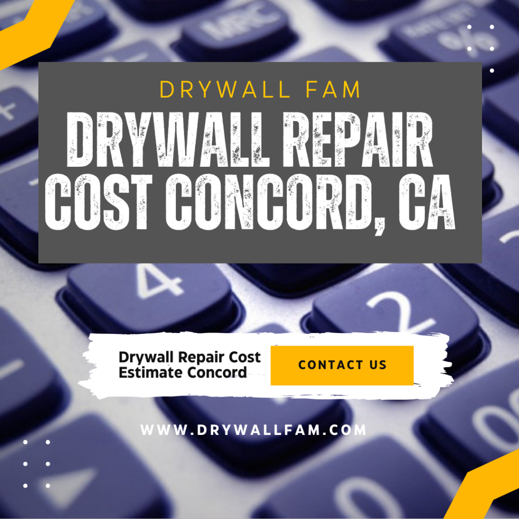 Drywall Repair Cost Concord, CA