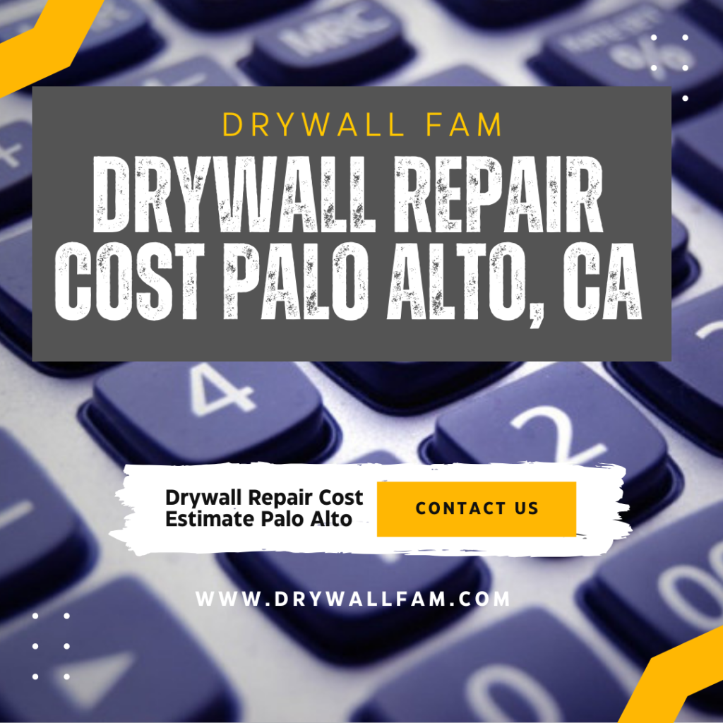 Drywall Repair Cost Palo Alto, CA