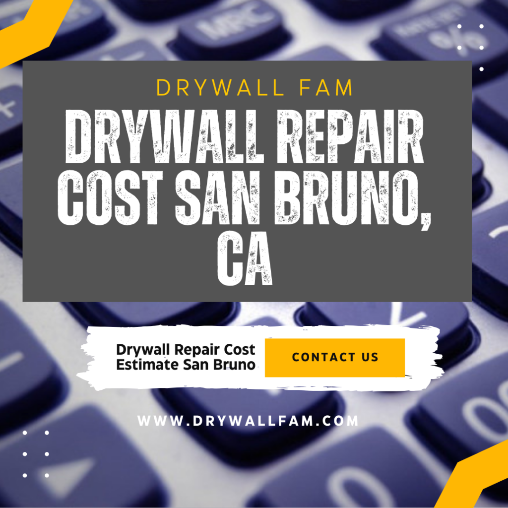 Drywall Repair Cost San Bruno, CA