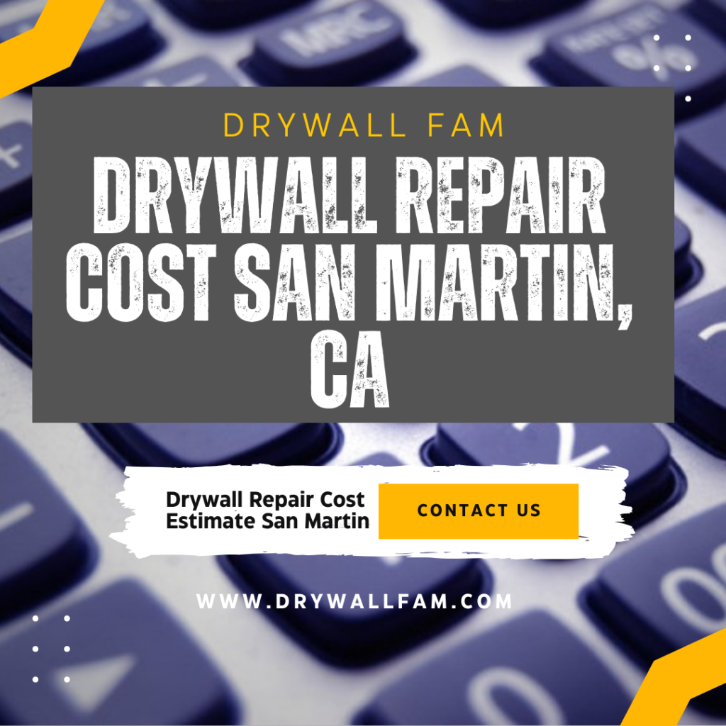 Drywall Repair Cost San Martin, CA