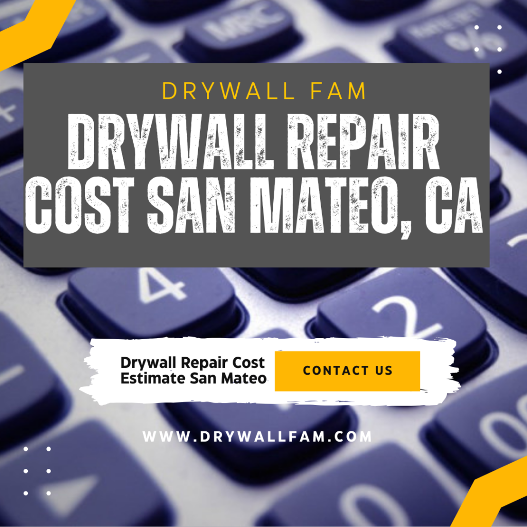 Drywall Repair Cost San Mateo, CA