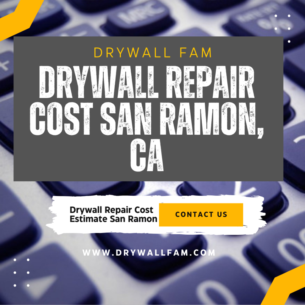 Drywall Repair Cost San Ramon, CA