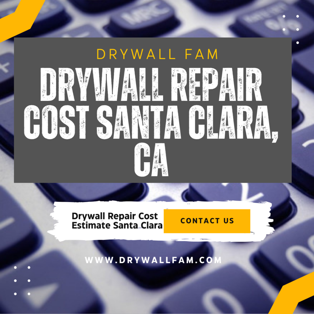 Drywall Repair Cost Santa Clara, CA