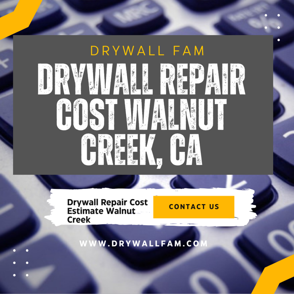 Drywall Repair Cost Walnut Creek, CA