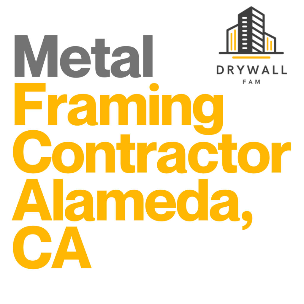 Metal Framing Contractor Alameda, CA - Steel Framing Near You