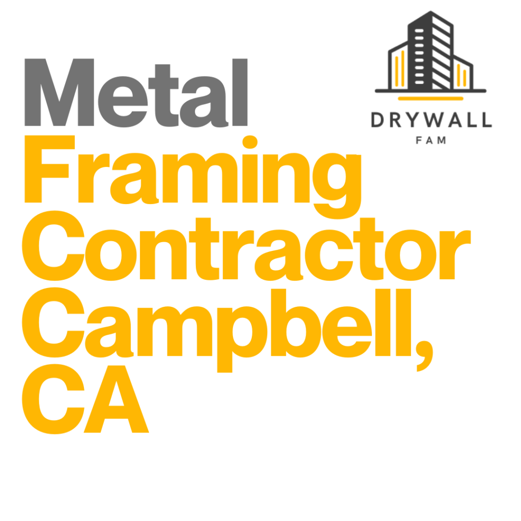 Metal Framing Contractor Campbell, CA - Framing Systems Campbell