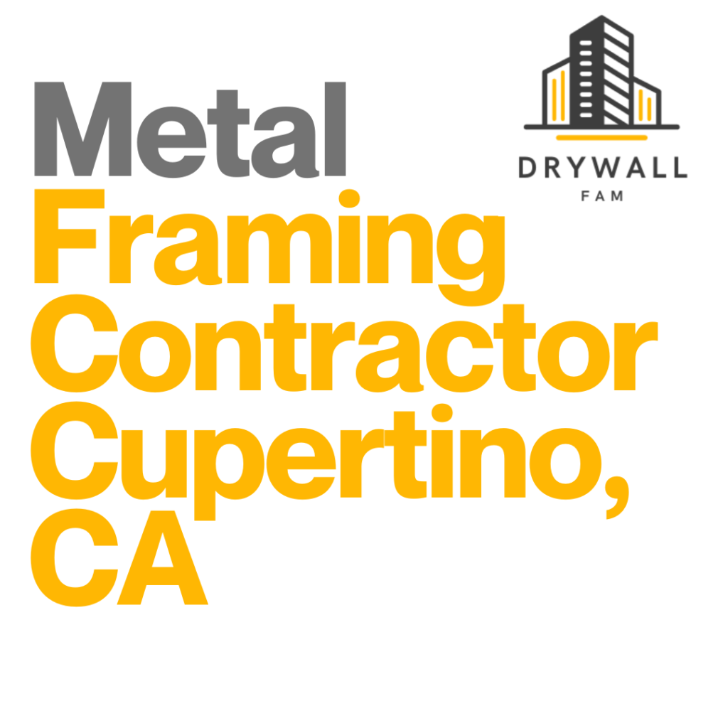 Metal Framing Contractor Cupertino, CA - Framing Systems Cupertino