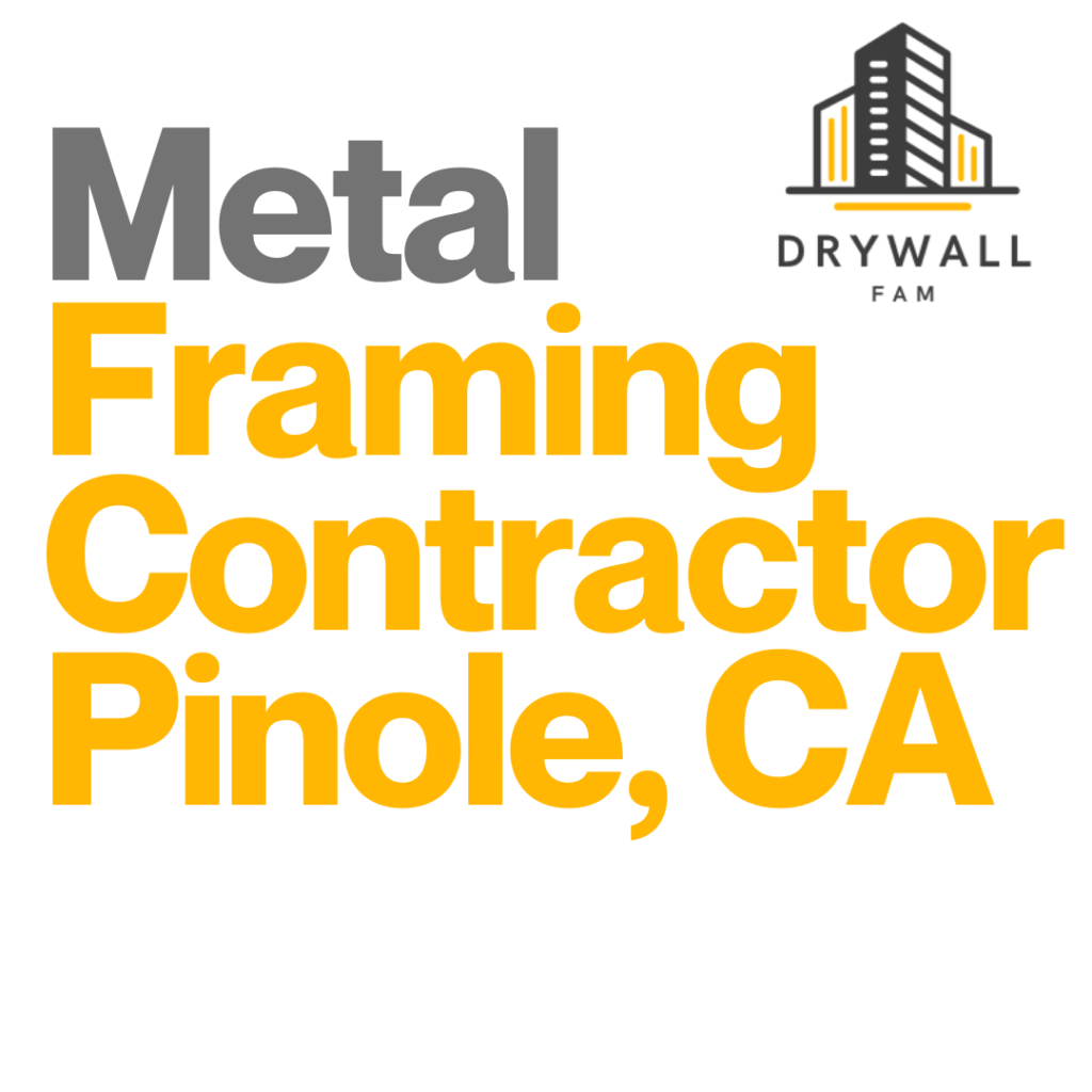 Metal Framing Contractor Pinole, CA - Steel Framing Near You