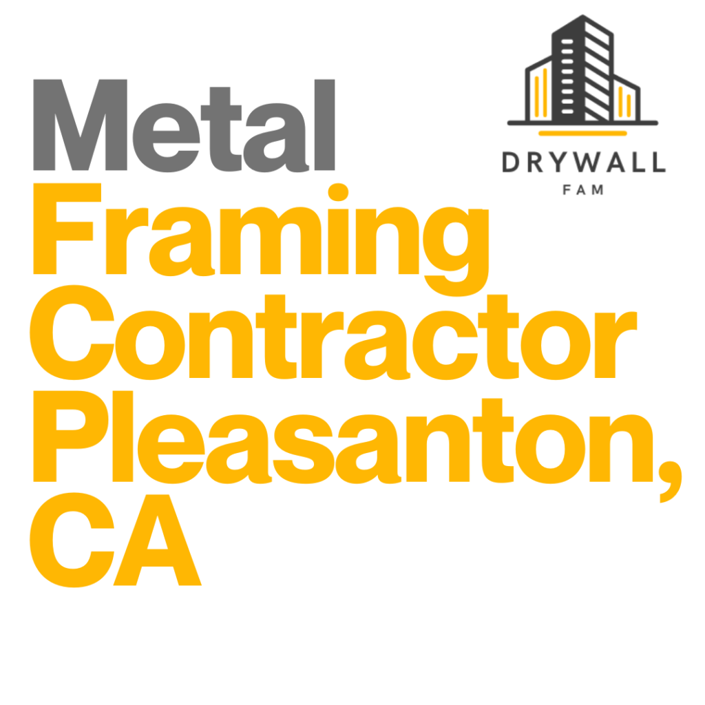 Metal Framing Contractor Pleasanton, CA - Framing Systems Pleasanton