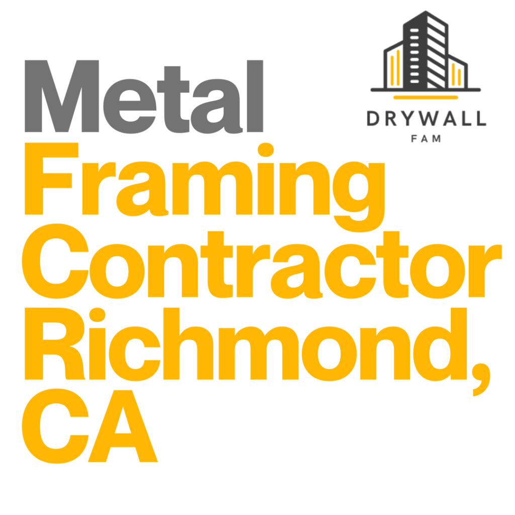 Metal Framing Contractor Richmond, CA - Steel Framing Near You