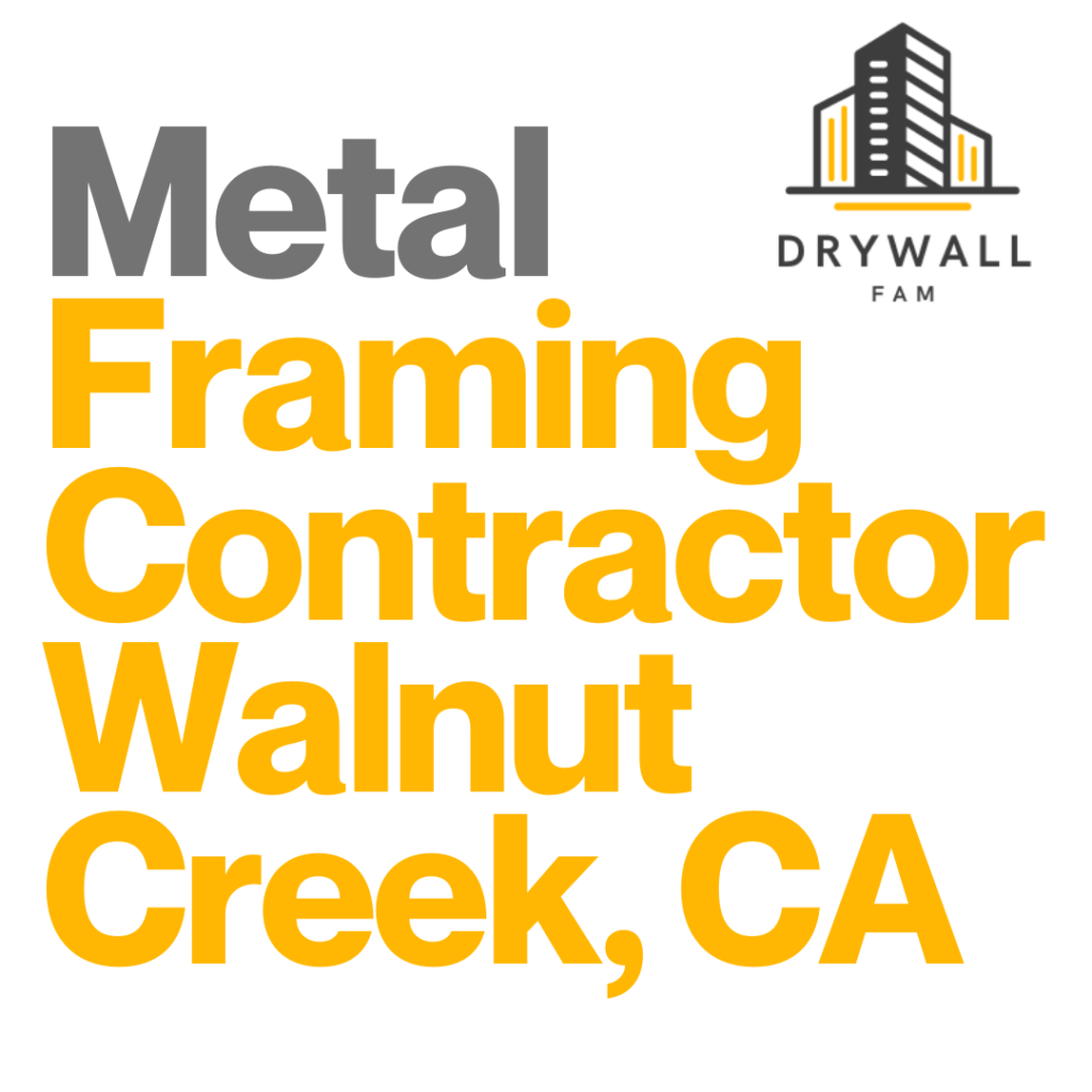 Metal Framing Contractor Walnut Creek, CA - Steel Framing Near You