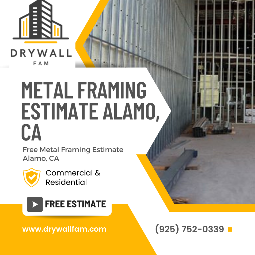 Metal Framing Estimate Alamo, CA (1)