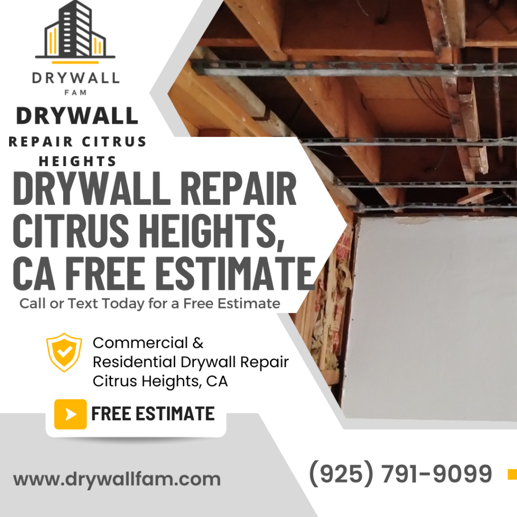 Drywall Repair Citrus Heights, CA