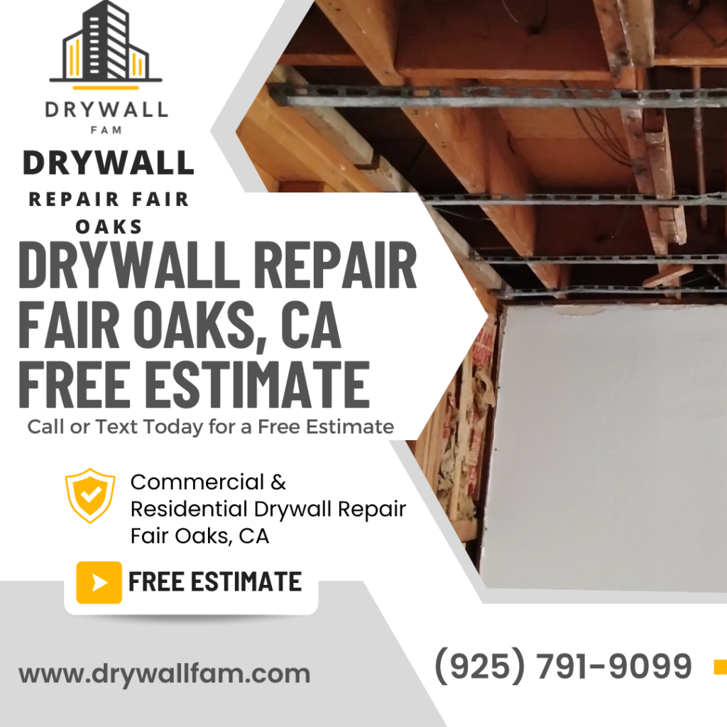 Drywall Repair Fair Oaks, CA