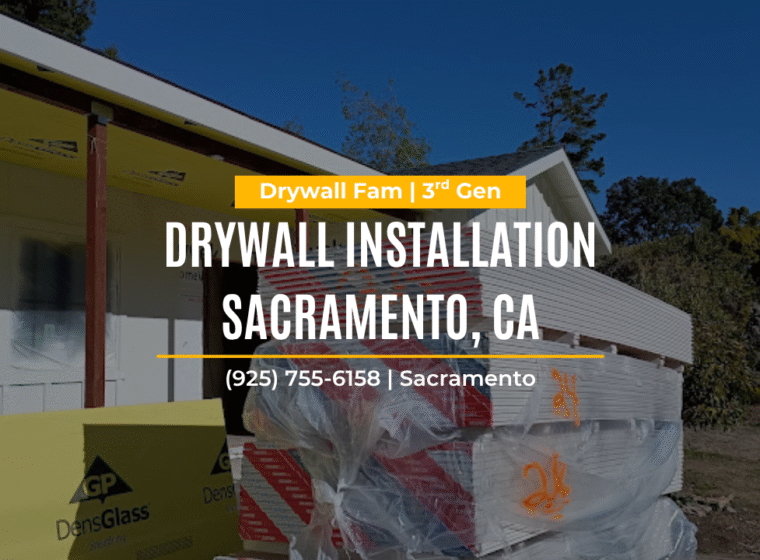 Drywall Installation Sacramento, CA