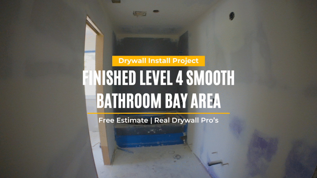 Finished Level 4 Smooth Bathroom Bay Area