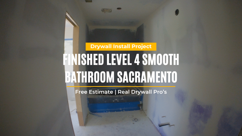 Finished Level 4 Smooth Bathroom Sacramento